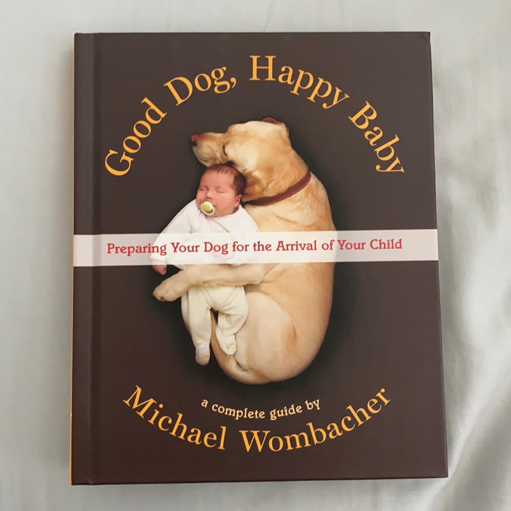 Good Dog, Happy Baby Hardcover Book